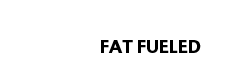 Fat Fueled/Keto Friendly